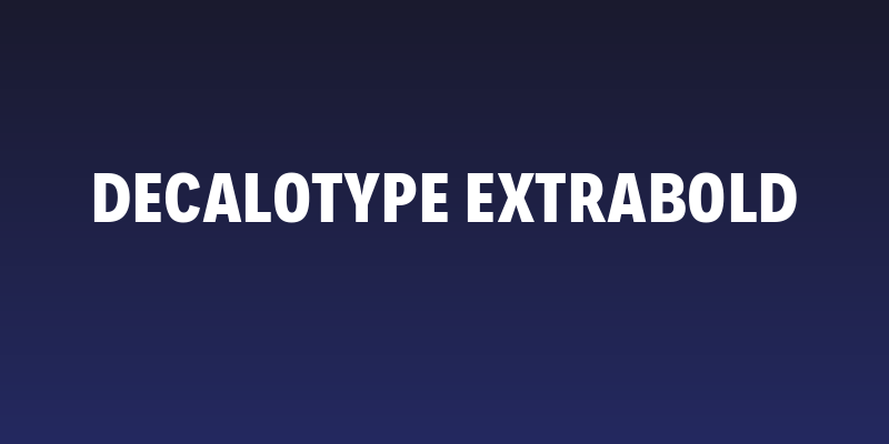 Decalotype ExtraBold Social Header