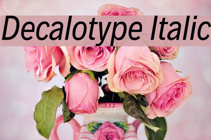 Decalotype Italic Example 3