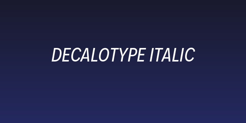 Decalotype Italic Social Header