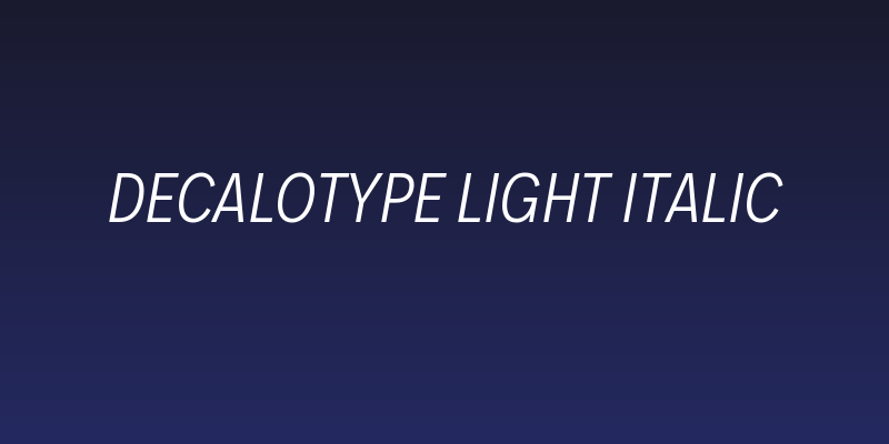 Decalotype Light Italic Social Header