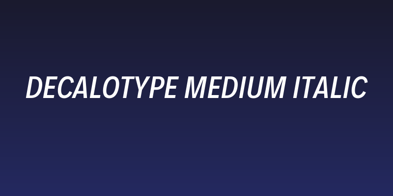 Decalotype Medium Italic Social Header