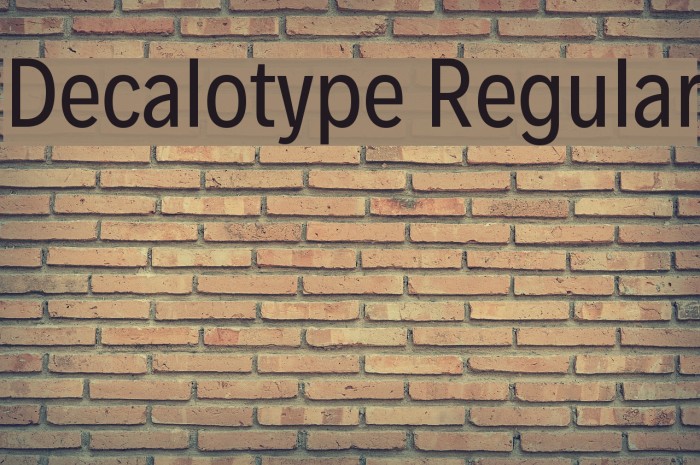 Decalotype Regular Font examples
