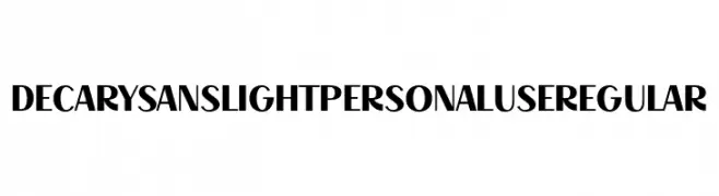Decary Sans Light PERSONAL USE Regular  Descarca Fonturi Gratis