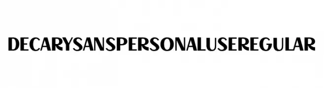 Decary Sans PERSONAL USE Regular  Descarca Fonturi Gratis