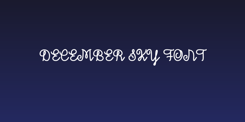 December Sky Font Social Header