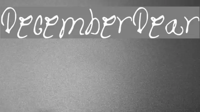 DecemberDear Fonte examples