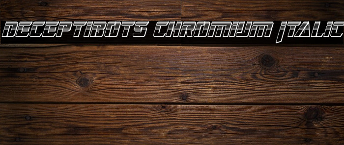 Deceptibots Chromium Italic Font examples