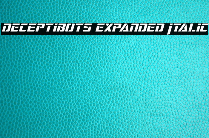 Deceptibots Expanded Italic Font examples