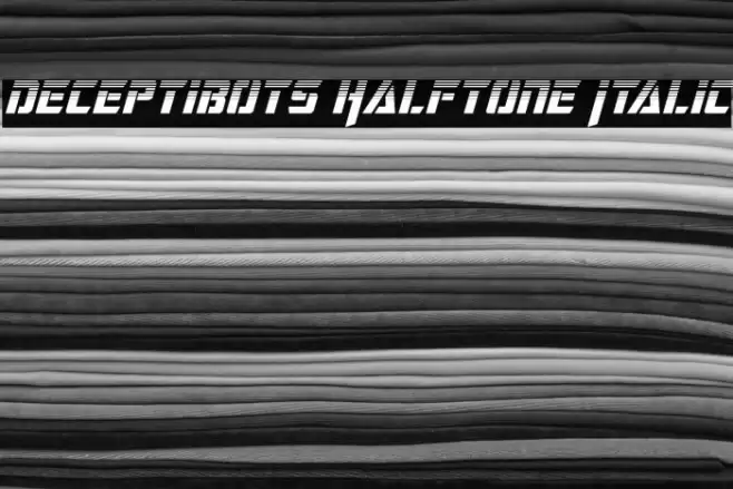 Deceptibots Halftone Italic Fonte examples