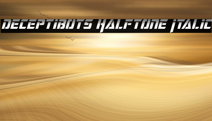 Deceptibots Halftone Italic Fonte examples