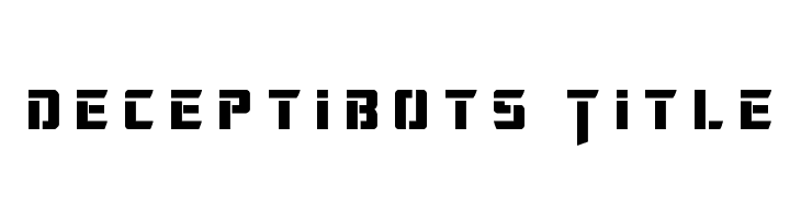 Deceptibots Title Font