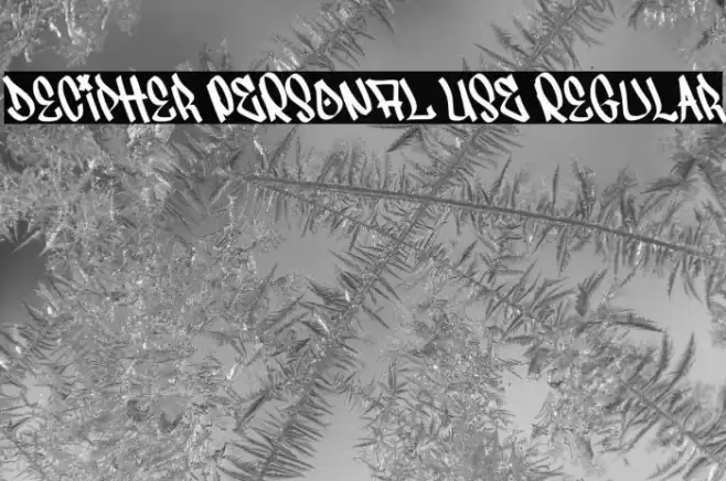 Decipher PERSONAL USE Regular Font examples