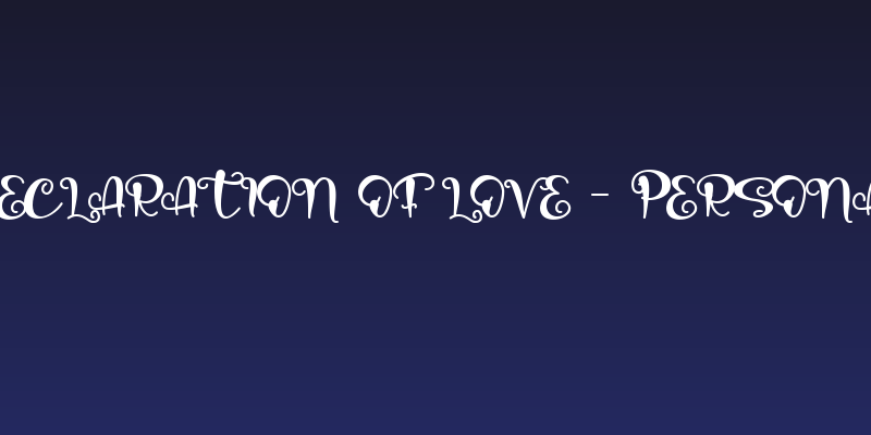 Declaration of love - Personal Social Header