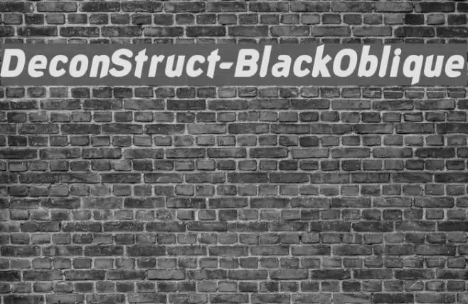DeconStruct-BlackOblique Font examples