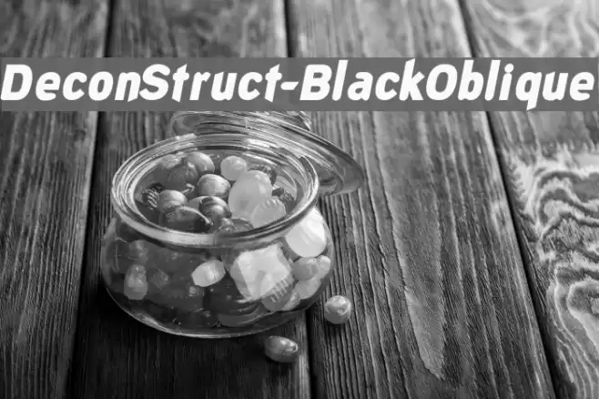 DeconStruct-BlackOblique Font examples