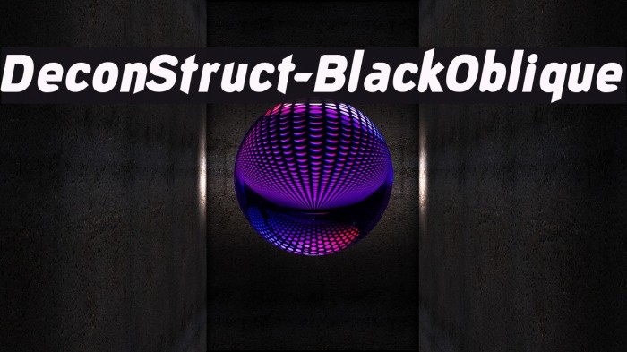 DeconStruct-BlackOblique Font examples