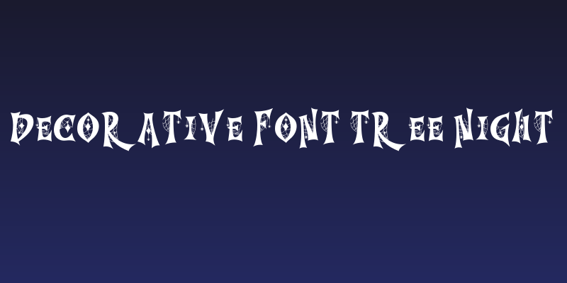 Decorative font Tree Night Social Header