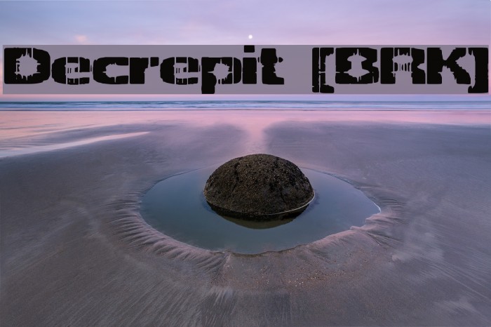 Decrepit [BRK] Example 2