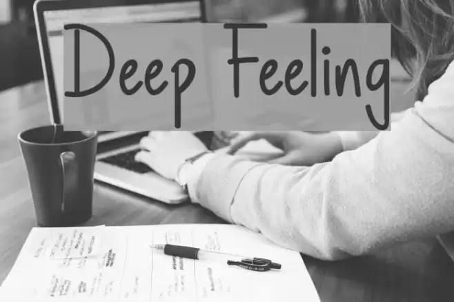Deep Feeling Font examples