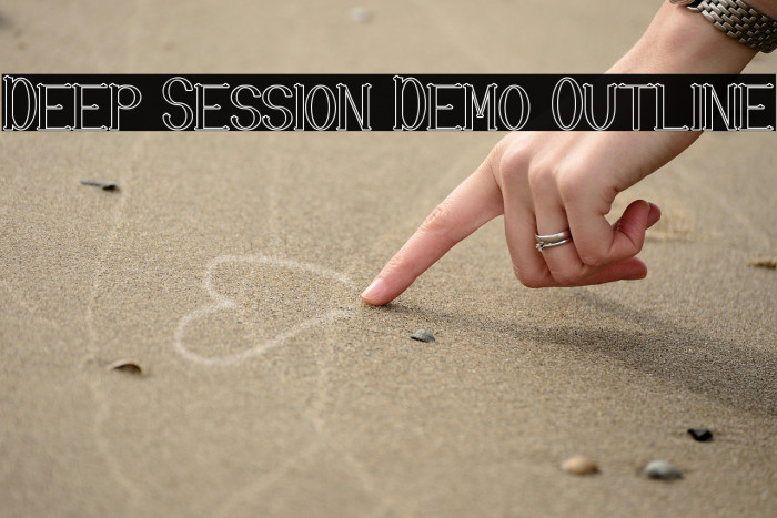 Deep Session Demo Outline Example 1