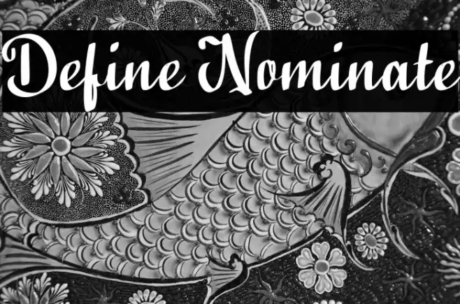 Define Nominate Example 3