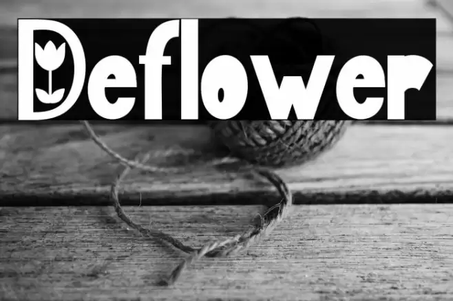 Deflower Шрифта examples