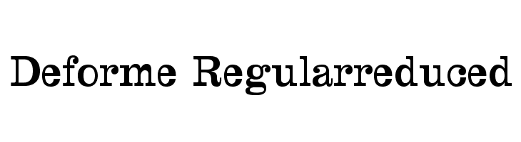 Deforme-Regularreduced  Free Fonts Download