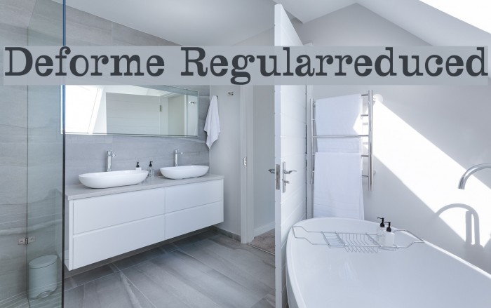 Deforme-Regularreduced Font examples