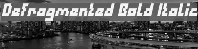 Defragmented Bold Italic Font examples