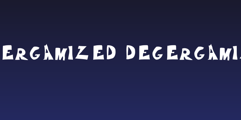 Degergamized Degergamized Social Header
