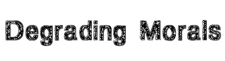 Degrading Morals Шрифта