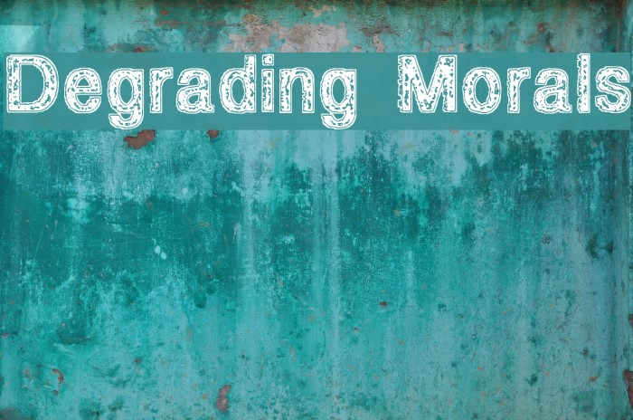 Degrading Morals Font examples