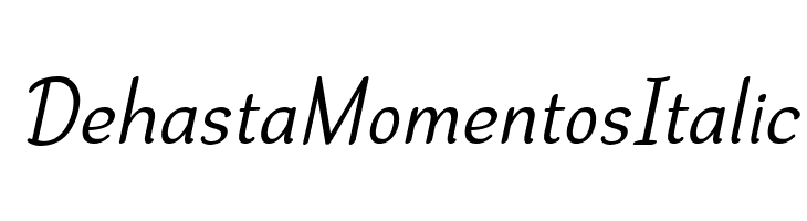 Dehasta Momentos Italic Font
