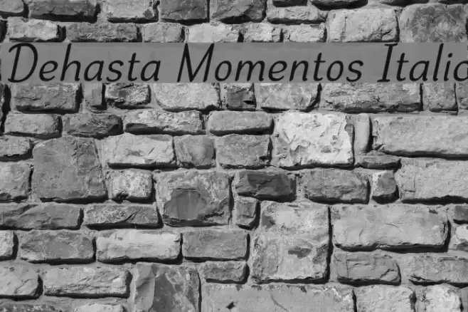 Dehasta Momentos Italic フォント examples
