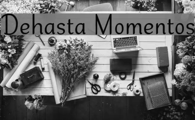 Dehasta Momentos Font examples