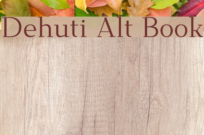 Dehuti Alt Book Font examples