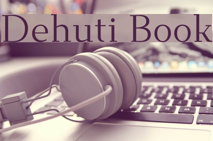 Dehuti Book Font examples