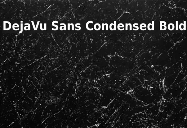 DejaVu Sans Condensed Bold Font examples