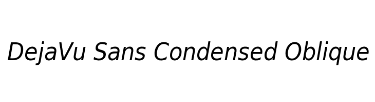 DejaVu Sans Condensed Oblique Font