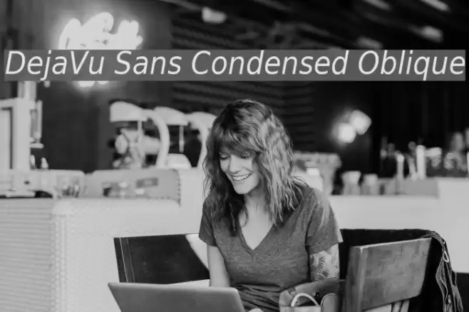 DejaVu Sans Condensed Oblique Font examples