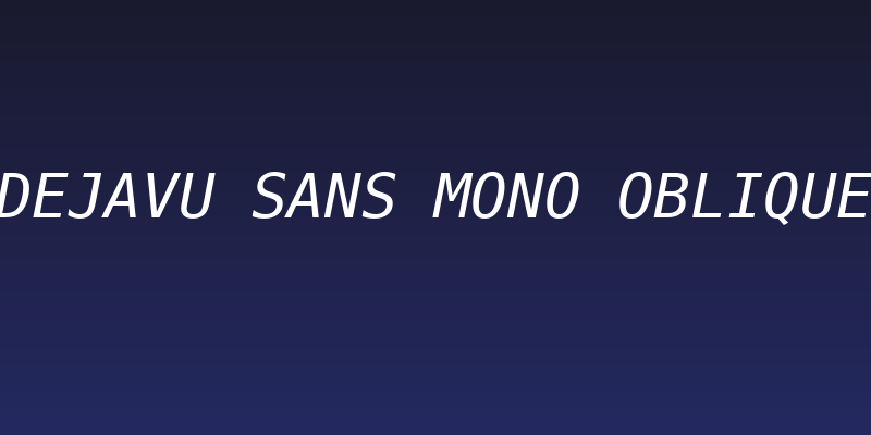 DejaVu Sans Mono Oblique Social Header