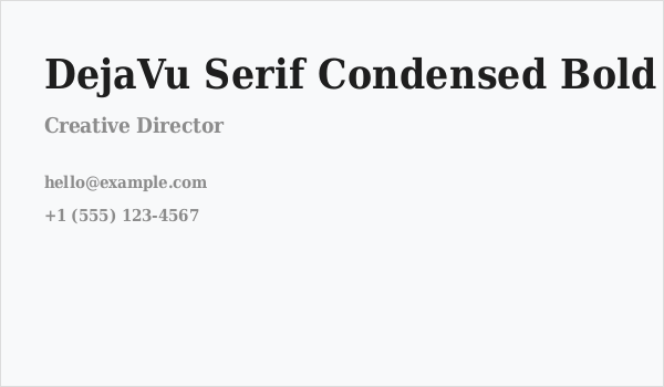 DejaVu Serif Condensed Bold Business Card