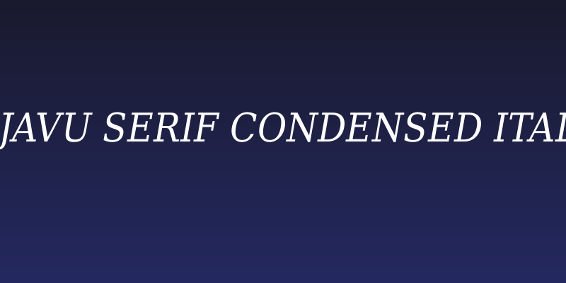 DejaVu Serif Condensed Italic Social Header