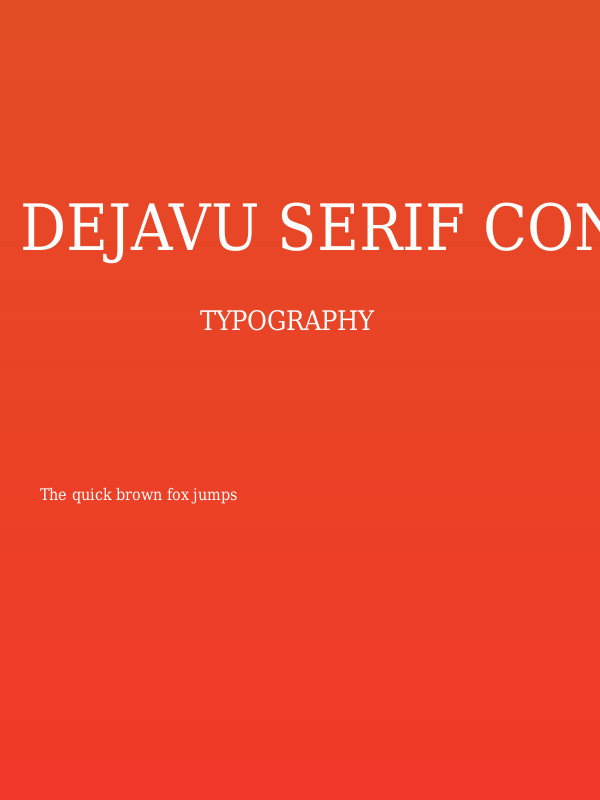 DejaVu Serif Condensed Poster