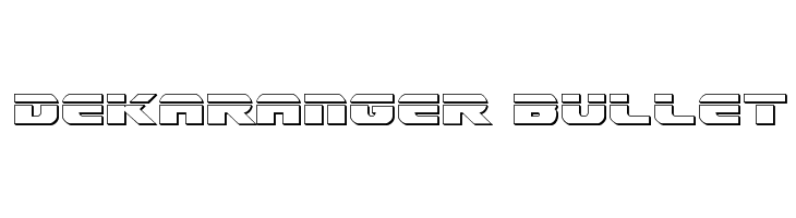Dekaranger Bullet Font