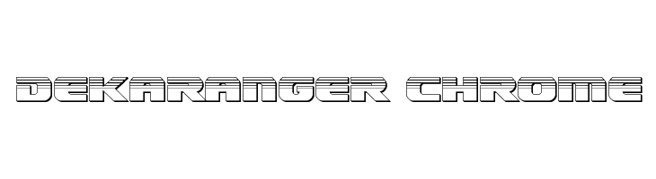 Dekaranger Chrome  Free Fonts Download