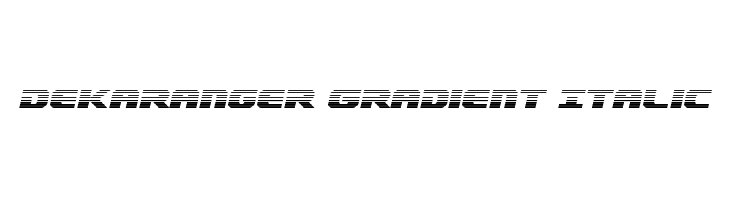 Dekaranger Gradient Italic Font