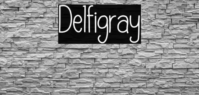 Delfigray Font examples