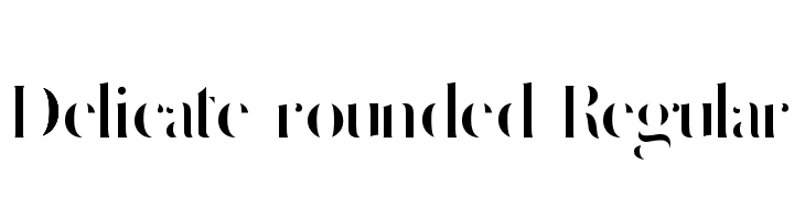 Delicate rounded Regular  Descarca Fonturi Gratis