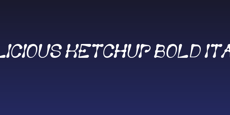 Delicious Ketchup Bold Italic Social Header